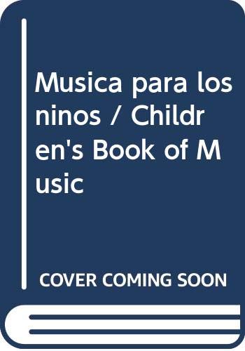 Musica para los ninos / Children's Book of Music Non-fiction