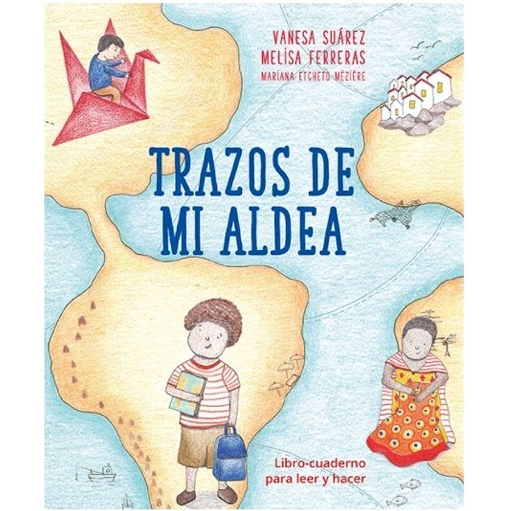 TRAZOS DE MI ALDEA - LIBRO CUADERNO PARA LEER Y HACER book