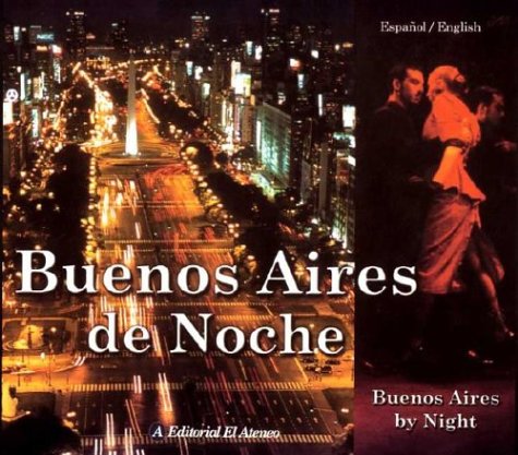 Buenos Aires de noche / Buenos Aires by Night Travel
