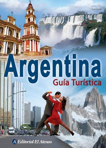 Argentina Guia Turistica/ Argentina Tourist Guide book