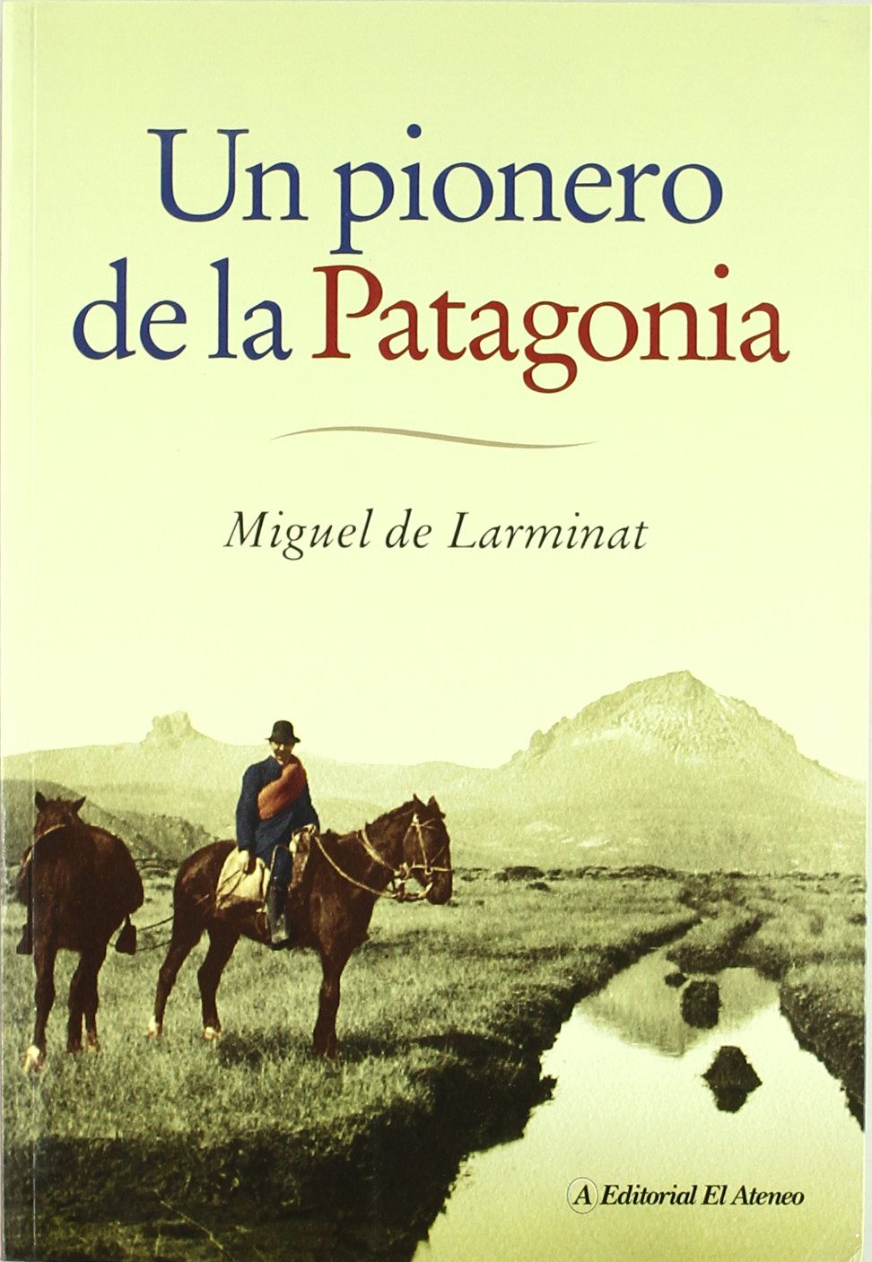 UN PIONERO DE LA PATAGONIA Law