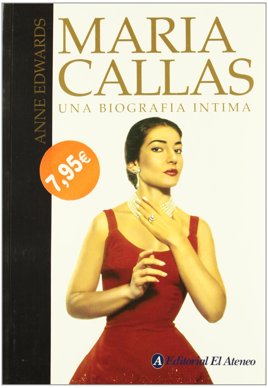 Maria Callas: Una Biografia Intima/ An Intimate Biography book