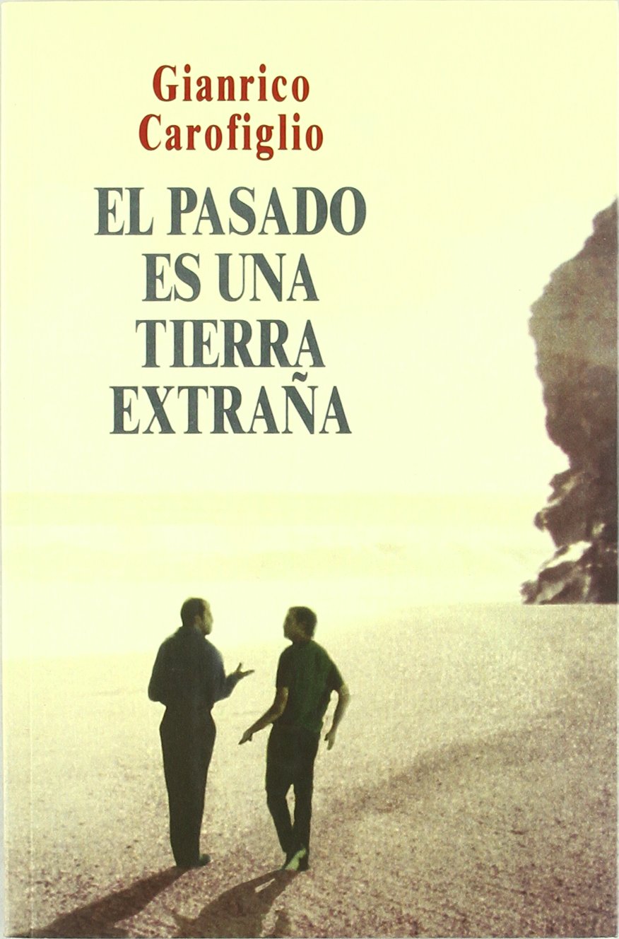 El Pasado Es Una Tierra Extrana/ The Past is a Strange World book