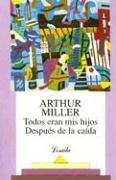 Todos Eran Mis Hijos/Despues de la Caida book