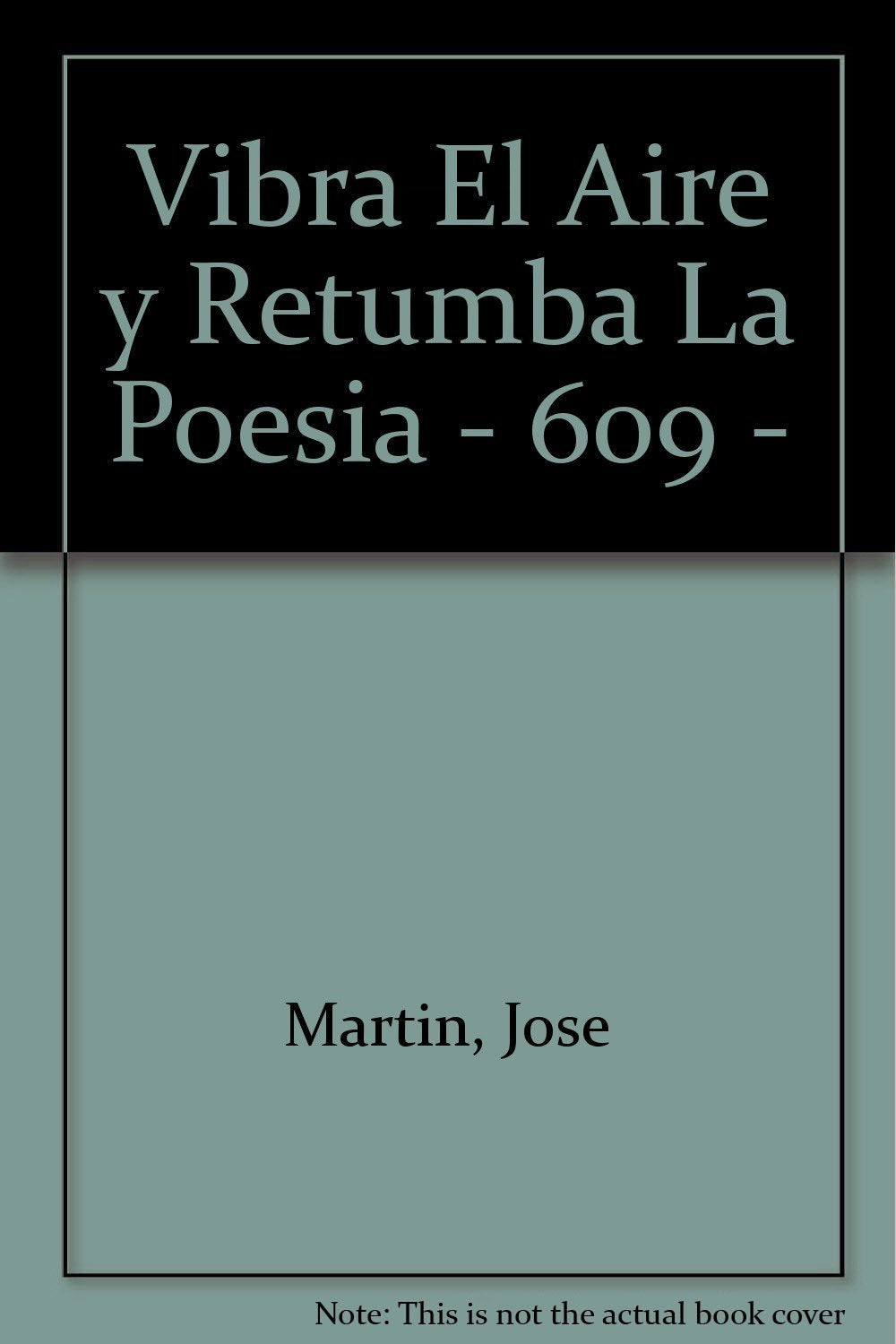 Vibra El Aire y Retumba La Poesia - 609 - Books