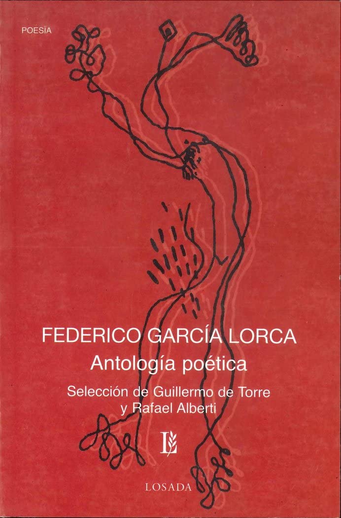 ANTOLOGIA POETICA DE FEDERICO GARCIA LORCA Poetry