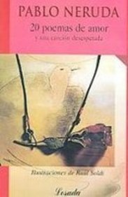 20 Poemas De Amor Y Una Cancion Desesperada / 20 Poems And A Desperate Song book
