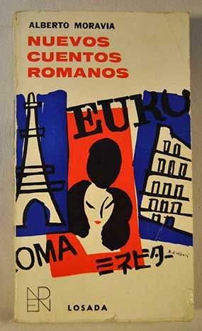 Nuevos cuentos romanos:: Una mujer en la cabeza ; La recomendación ; El estudiante ; El chimpancé ; El banco del amor Books