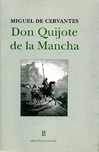 Don Quijote De La Mancha/ Don Quixote Of La Mancha book