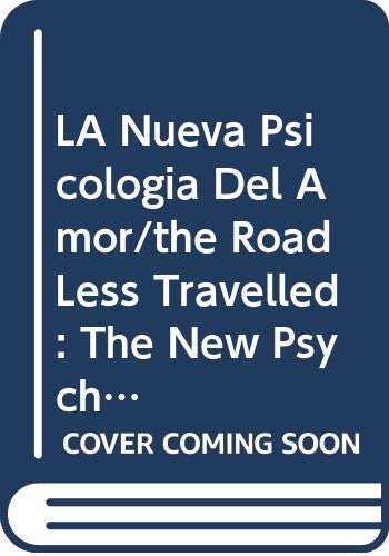 LA Nueva Psicologia Del Amor/the Road Less Travelled: The New Psychology of Love Books
