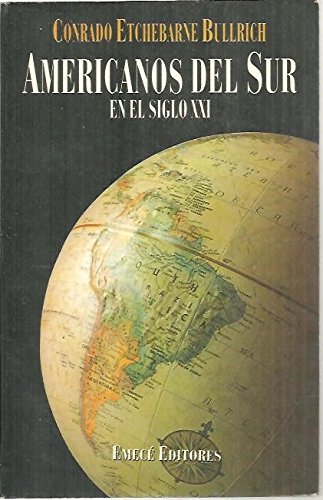 AMERICANOS DEL SUR EN EL SIGLO XXI. Books