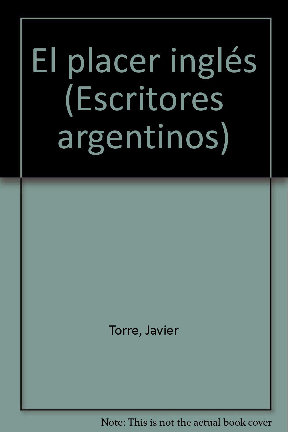 El placer ingles (Escritores argentinos) (Spanish Edition) Books
