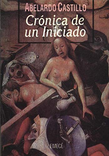 -cronica-de-un-iniciado-abelardo-castillo-emece- book