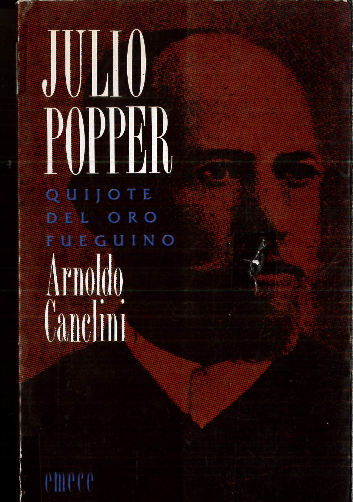 Julio Popper : quijote del oro fueguino. Books