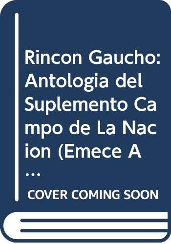 Rincon Gaucho: Antologia del Suplemento Campo de La Nacion book