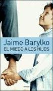 El miedo a los hijos/ Fear for Children book