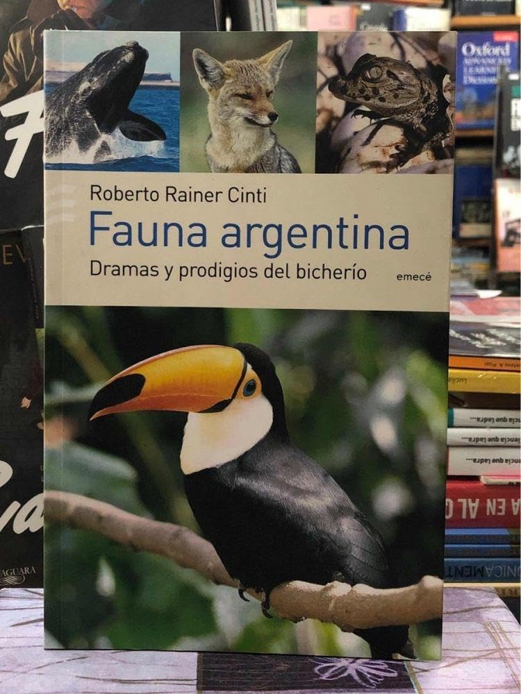 Fauna Argentina: Dramas y Prodigios del Bicherio book