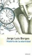Historia de la eternidad / History of eternity Contemporary literature