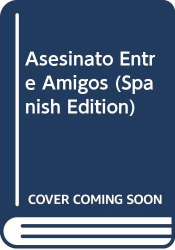 Asesinato Entre Amigos (Spanish Edition) Books
