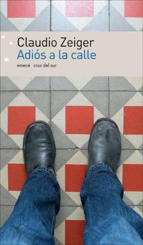 Adiós a la calle.-- ( Cruz del Sur ) Books