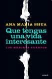 QUE TENGAS UNA VIDA INTERESANTE book