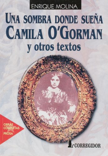 Una Sombra Donde Suena Camila O'Gorman y Otros book