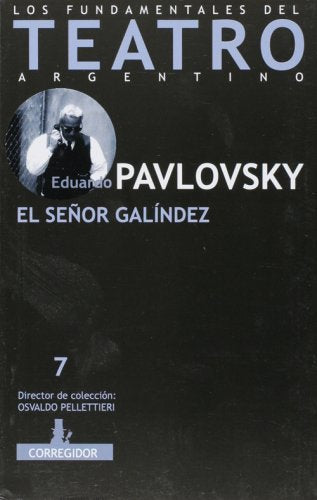 SEÑOR GALINDEZ EL Teatro 7 F.T.A. Books
