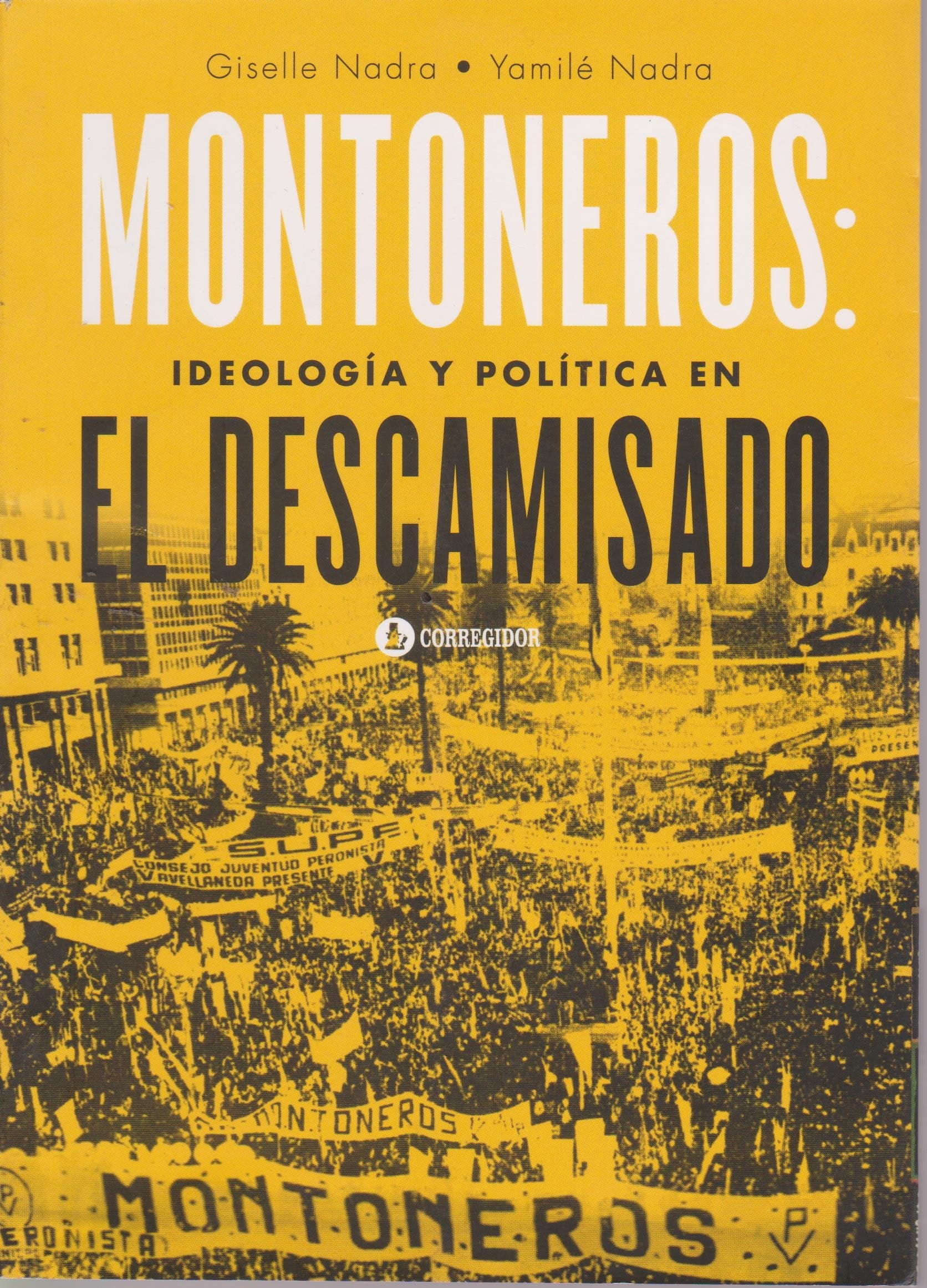 MONTONEROS IDEOLO.Y POLI.DESCAMISADO Books