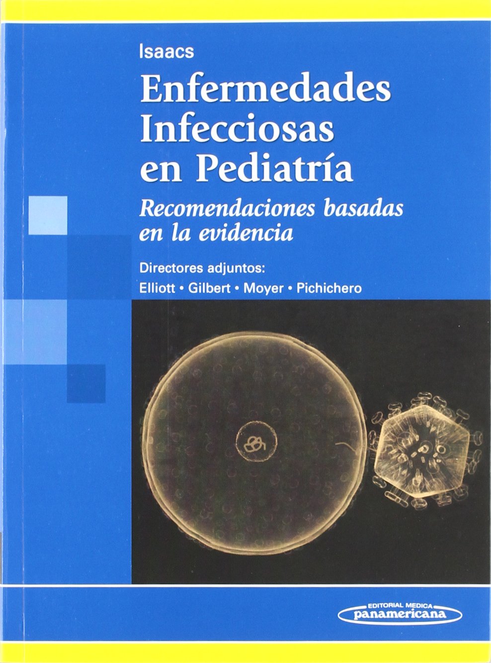 Enfermedades infecciosas en pediatria / Pediatric Infectious Diseases: Recomendaciones Basadas En La Evidencia / Recommendations Based on Evidence book