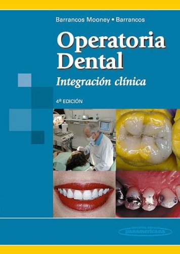 Operatoria Dental/ Dental Operation: Integracion Clinica/ Clinical Integration book