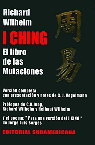 I Ching: El libro de las mutaciones/ The Book of Changes Philosophy
