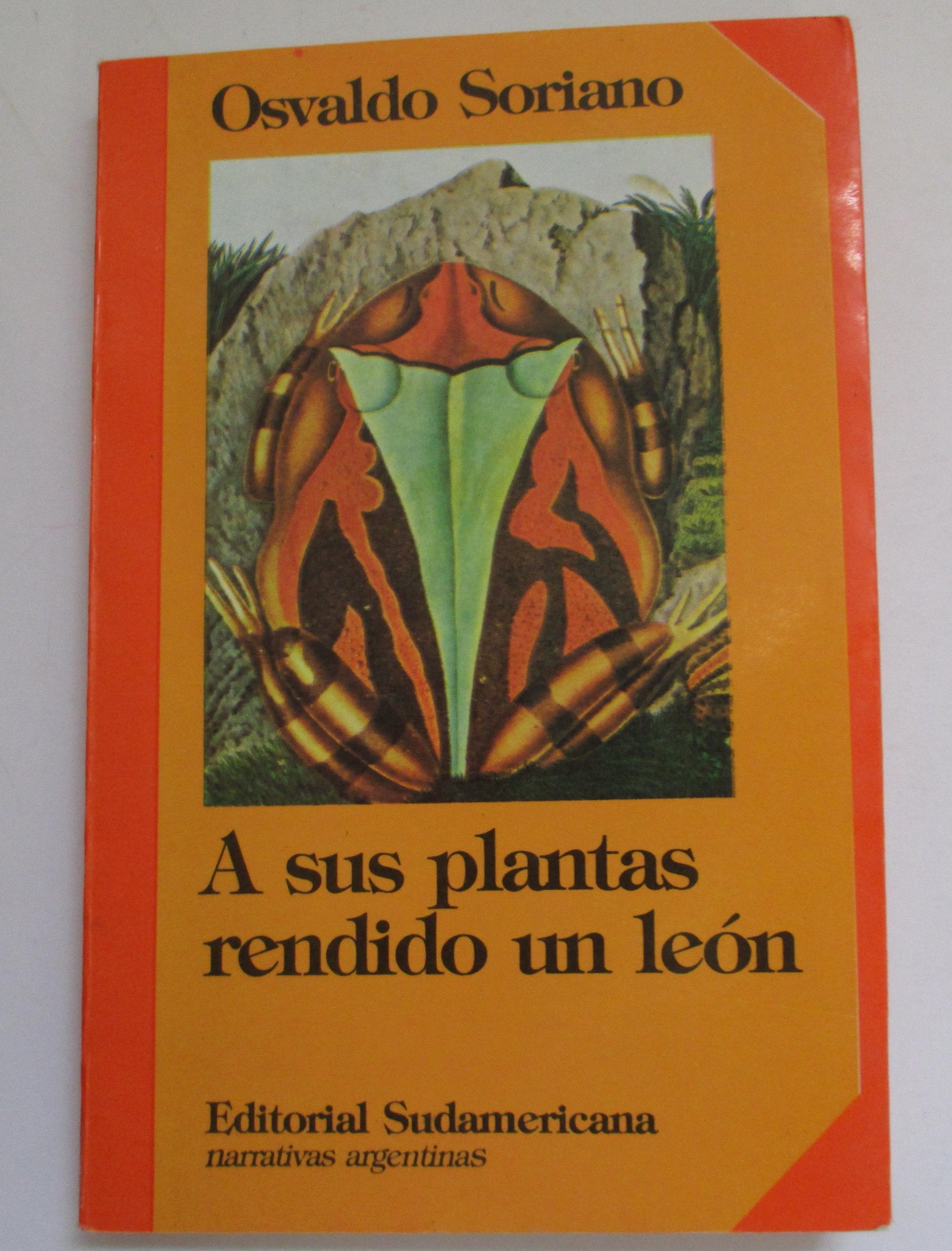 A Sus Plantas Rendido UN Leon/to Their Feet Submits a Lion Fiction