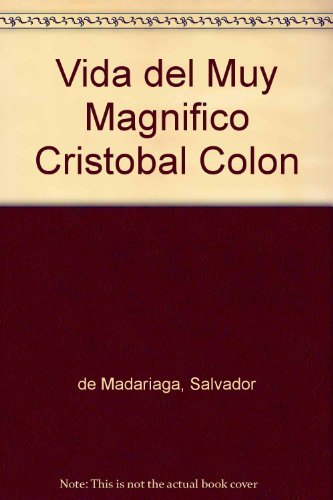 Vida del muy magnifico señor don Cristobal Colón book