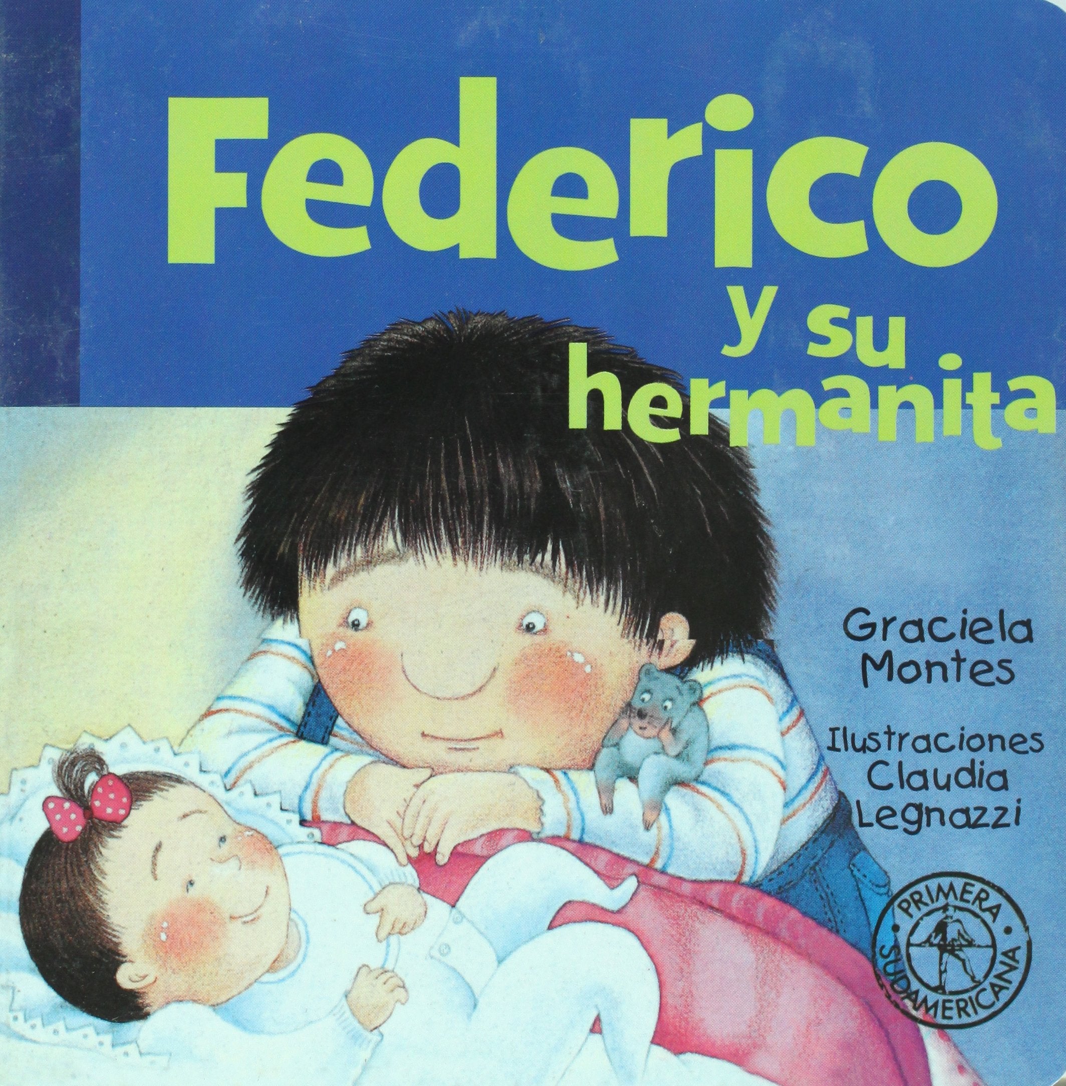 Federico Y Su Hermanita/ Federico and His Little Sister (Federico Crece/ Federico Grows) Parents & Children