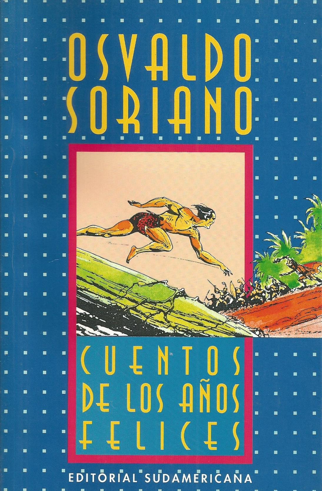 Cuentos de los anos felices (Spanish Edition) Books