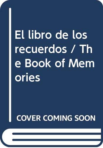 El libro de los recuerdos / The Book of Memories Contemporary literature