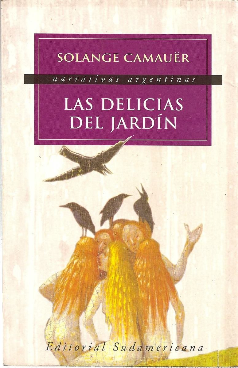 Las Delicias del Jardin (Narrativas Argentinas) Books