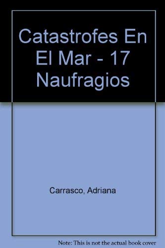 Catastrofes En El Mar - 17 Naufragios Books