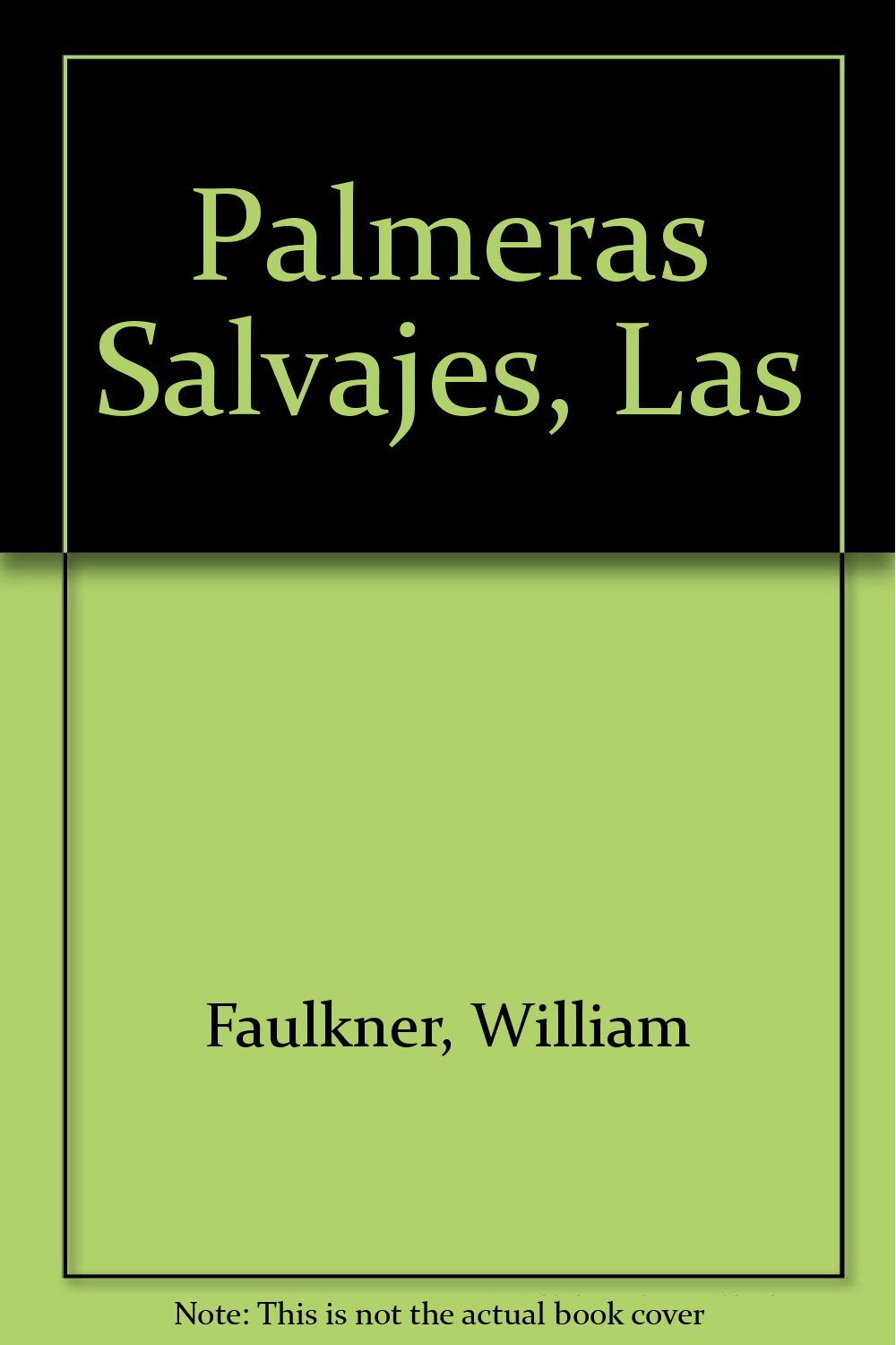 Las Palmeras Salvajes / The Wild Palms Contemporary literature