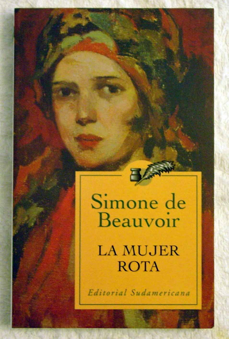 La Mujer Rota / The Woman Destroyed: Monologo / Monologue (COLECCION HORIZONTE (BUENOS AIRES, ARGENTINA).) Contemporary literature