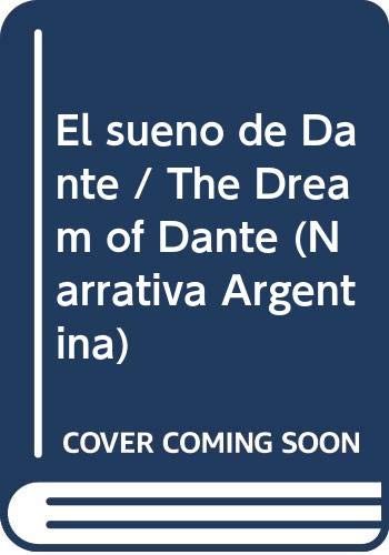 El sueno de Dante / The Dream of Dante (Narrativa Argentina) Contemporary Romance