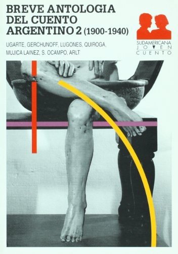 Breve antologia cuento argentino contemporaneo / Brief Anthology of Contemporary Argentine Tale (Antologias) Fiction