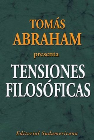 Tensiones filosóficas / Philosophical Tensions: El seminario de los jueves / The Seminary of Thursday Philosophy