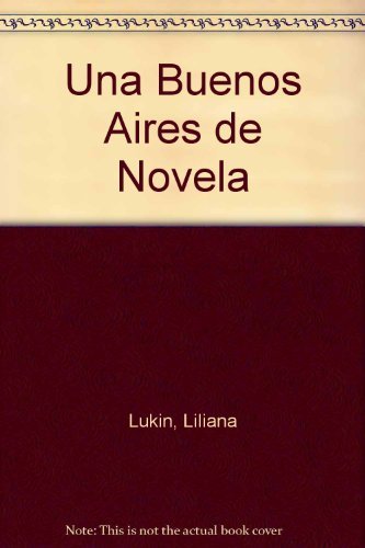 Una Buenos Aires De Novela II Contemporary literature