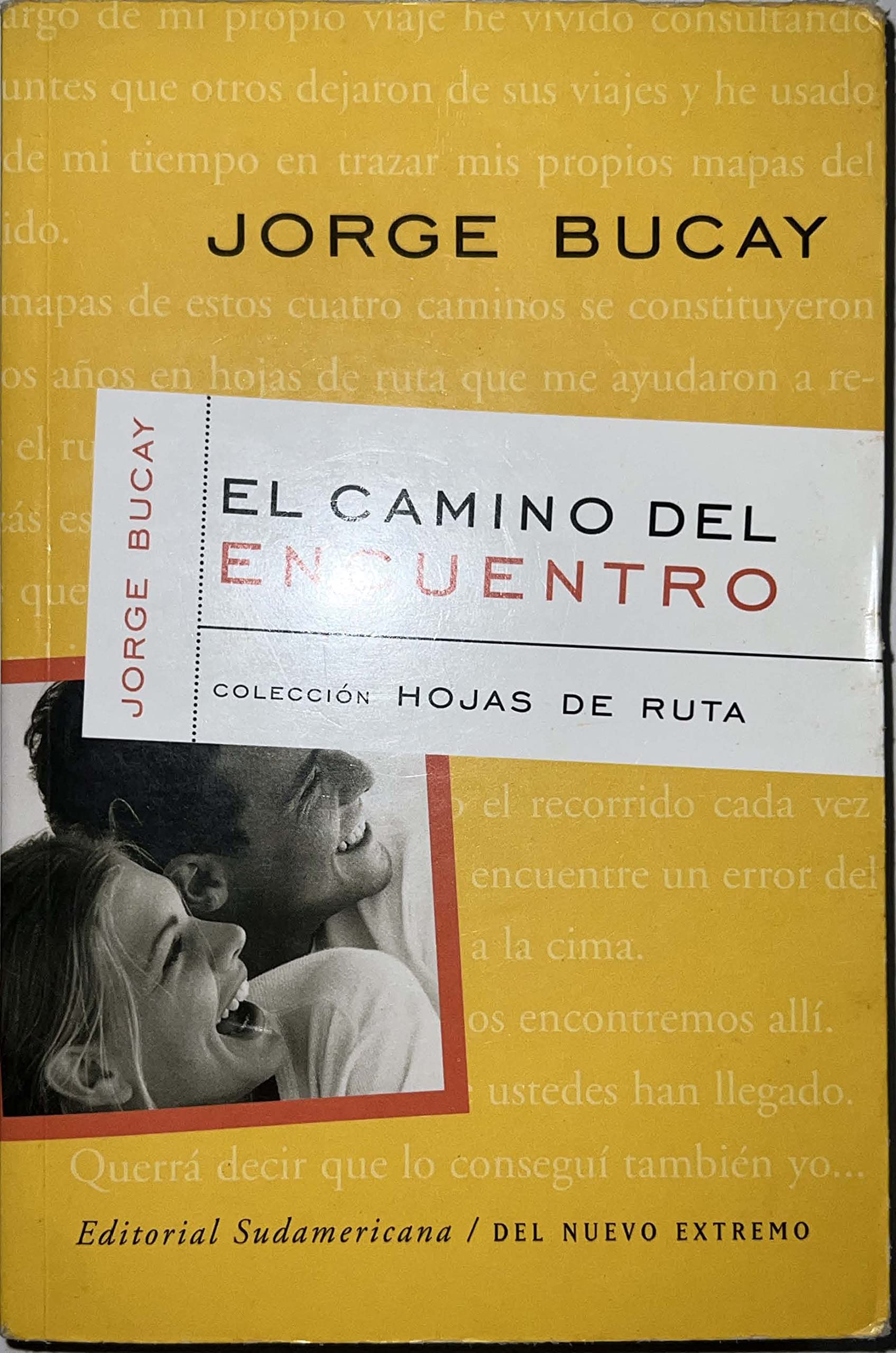 El Camino Del Encuentro/the Meeting Road Psychology