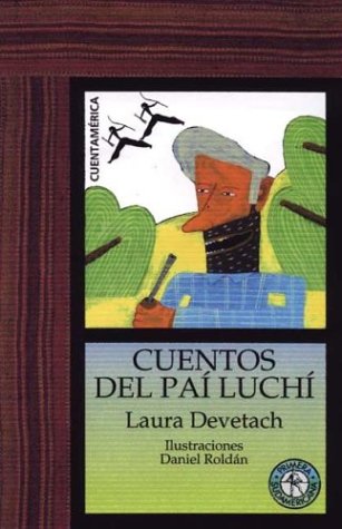 Cuentos del Pai Luchi / Pai Luchi's Tales Fairy Tales & Legends