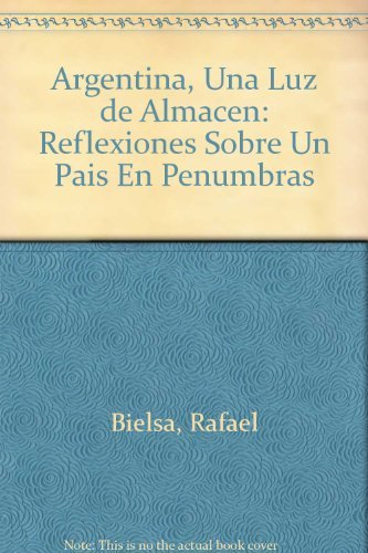 Argentina una luz de almacen / Argentina a Light Store book