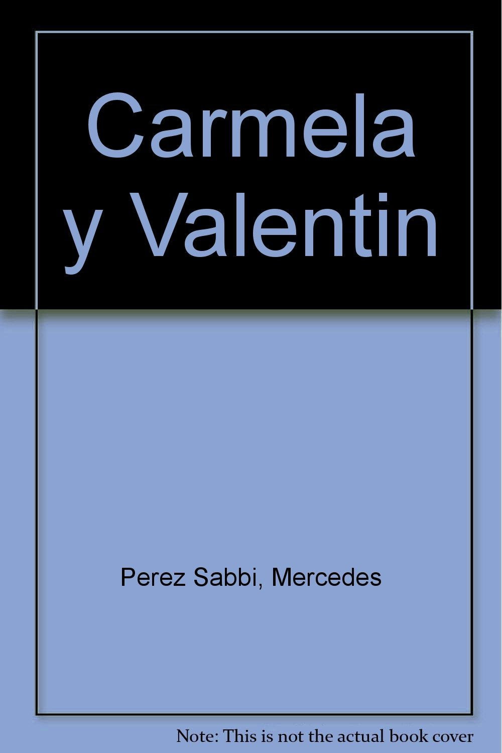 Carmela y Valentin / Carmela and Valentin Fairy Tales & Legends