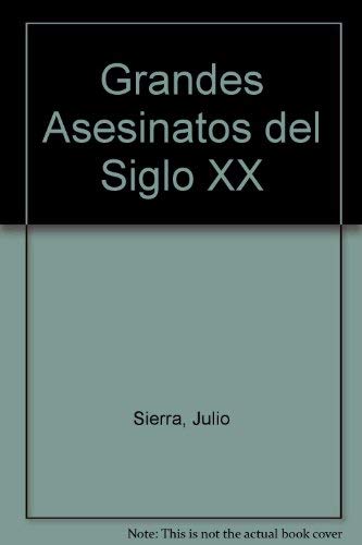 Los grandes asesinatos del siglo XX / The Great Twentieth-Century Murder book