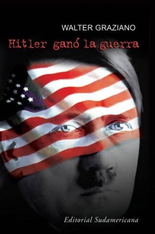 Hitler Gano La Guerra / Hitler Won the War Books